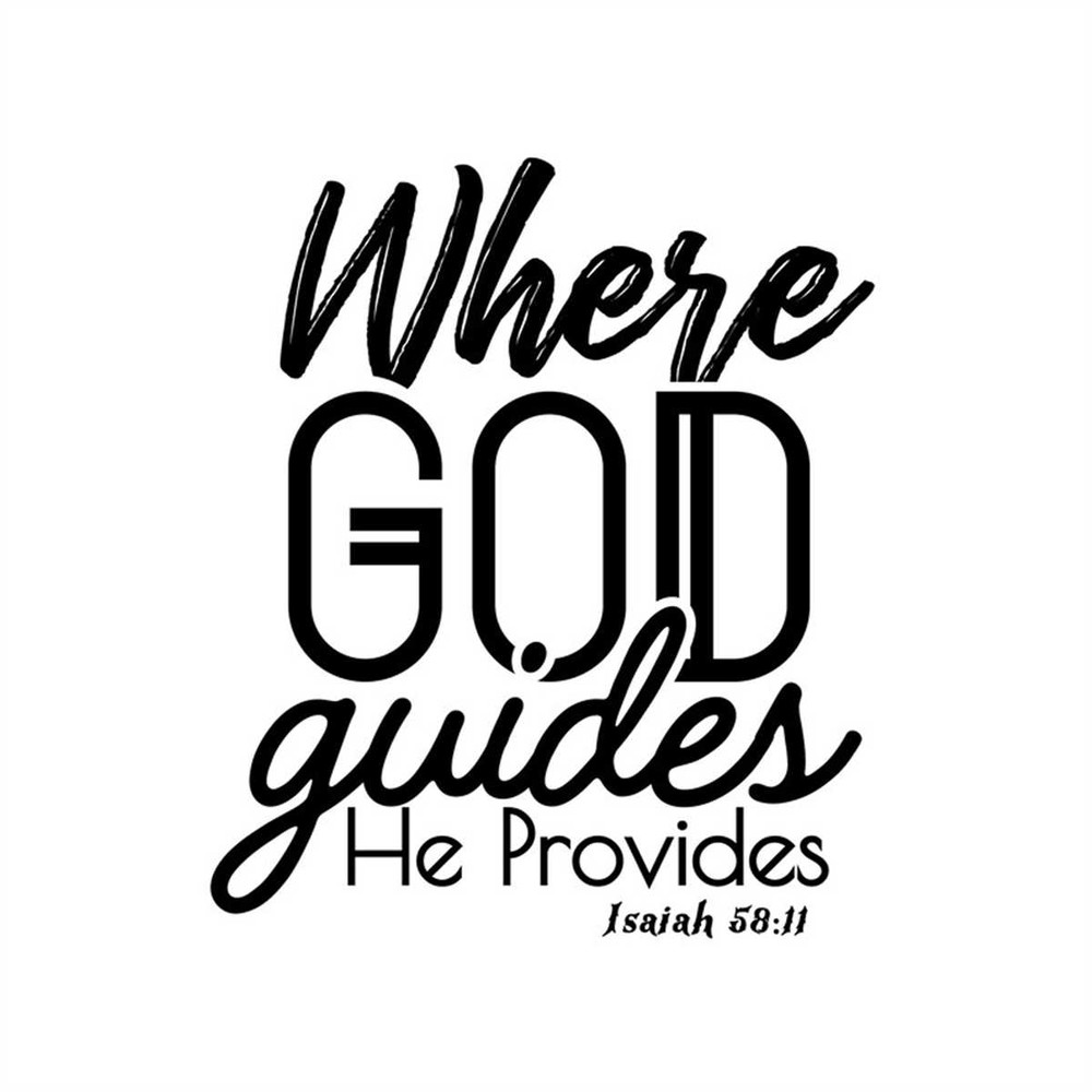 MR-247202318820-where-god-guides-he-provides-isaiah-5811-editable-cut-files-image-1.jpg