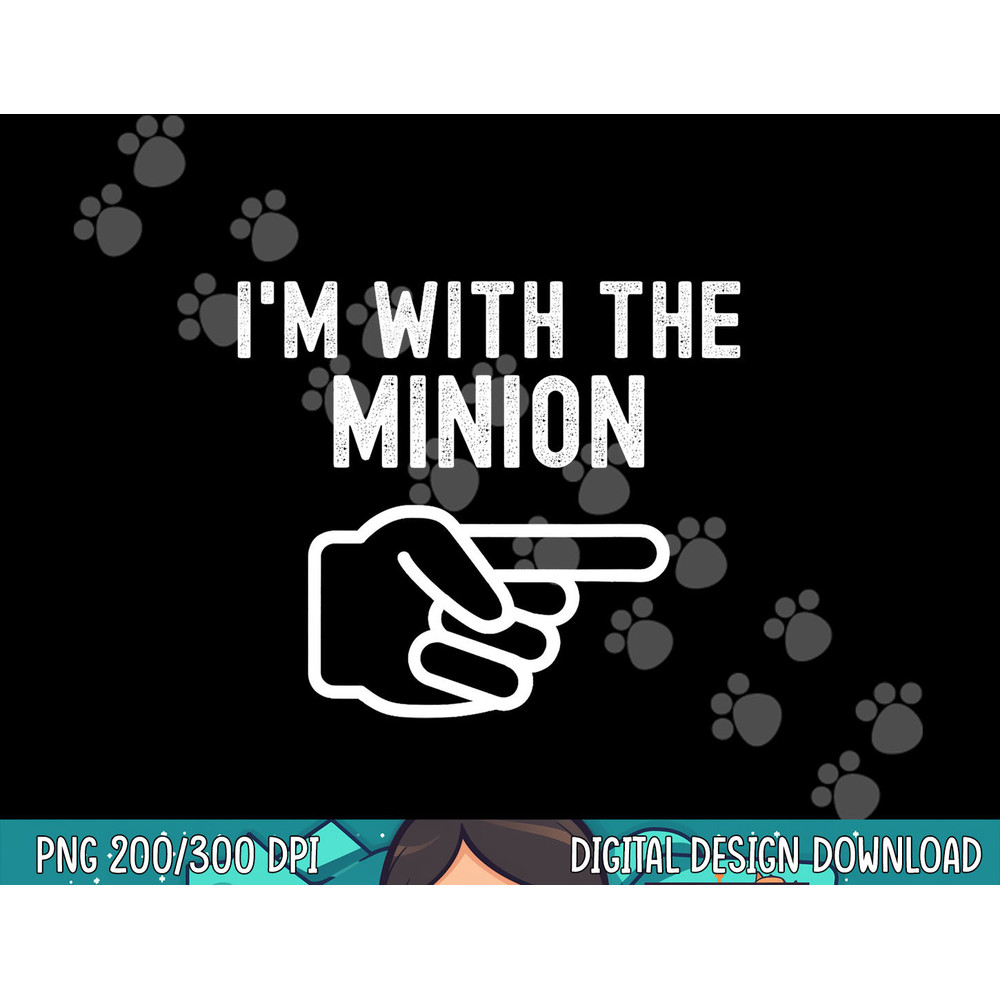 I m With the Minion Funny Couples Matching Halloween Costume png, sublimation copy.jpg