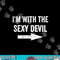 I m With the Sexy Devil Tshirt copy.jpg