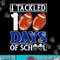 I Tackled 100 Day Of School Football Boy 100th Day School png, sublimation copy.jpg