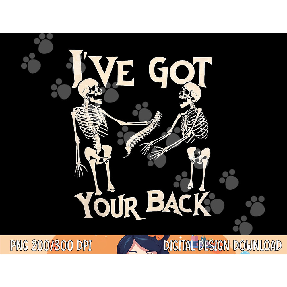 I ve Got Your Back Halloween Skeleton Skull Men and Women png, sublimation copy.jpg