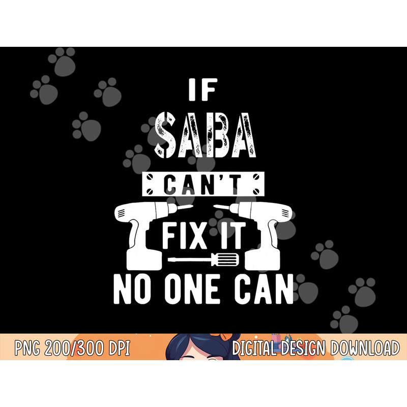If Saba Can t Fix It No One Can Hebrew Jewish Grandpa png,sublimation copy.jpg
