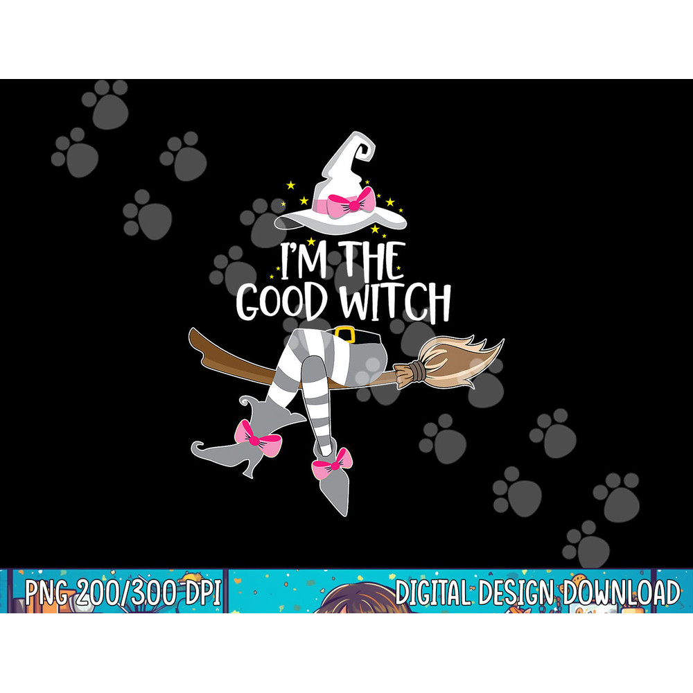 Im the Good Witch Halloween Matching Group Costume png, sublimation copy.jpg