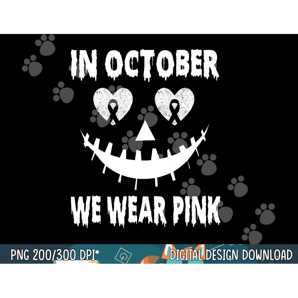 In October We Wear Pink Breast Cancer Jackolantern Halloween png, sublimation copy.jpg