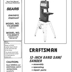 No. 113.243300 12 inch Band Saw/Sander Owners Operators Repair Manual Craftsman
