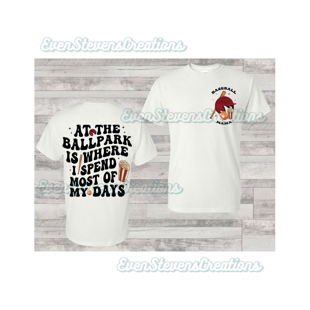 At the ballpark is where I spend most of my days baseball front back pocket popular best seller png sublimation design download - 1.jpg
