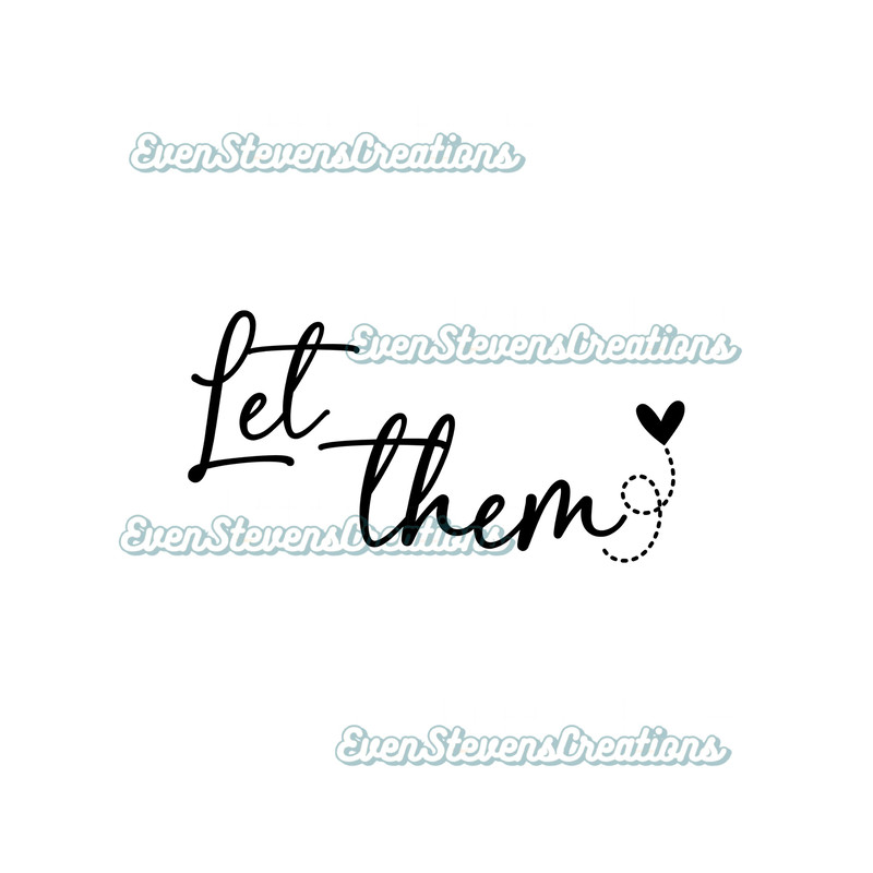 Let them inspirational quotes popular best seller png sublimation design download - 1.jpg