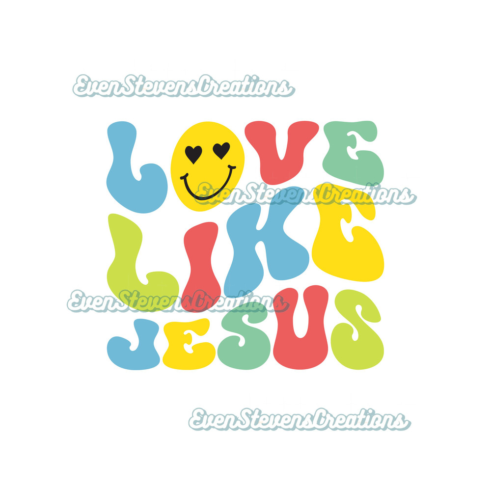 Love like Jesus retro wavy text smiley face multicolor religious inspirational popular best seller png sublimation design download - 1.jpg