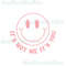 Retro vintage pink smiley sassy it's not me it's you popular best seller trending png svg sublimation design download - 1.jpg