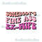 Somebody's fine ass ex wife retro wavy text funny humor popular best seller png sublimation design download - 1.jpg