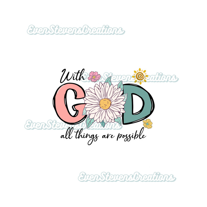 With God all things are possible flower retro religious Christian popular best seller trending png svg sublimation design download - 1.jpg