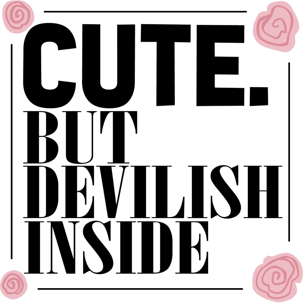 cute but devilish inside.png