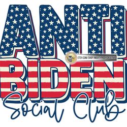 Anti Biden Social Club PNG, Sublimation Design, Digital, Funny, Let's Go Brandon, Proud Member Of The LGBFJB Community,