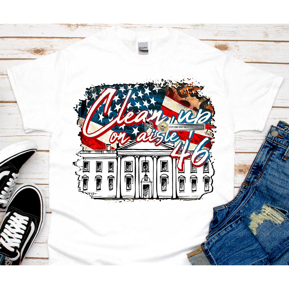 Clean Up On Aisle 46 PNG, Digital Download, Sublimation Design, Impeach, Anti Joe Biden, Trump 2024 - 2.jpg