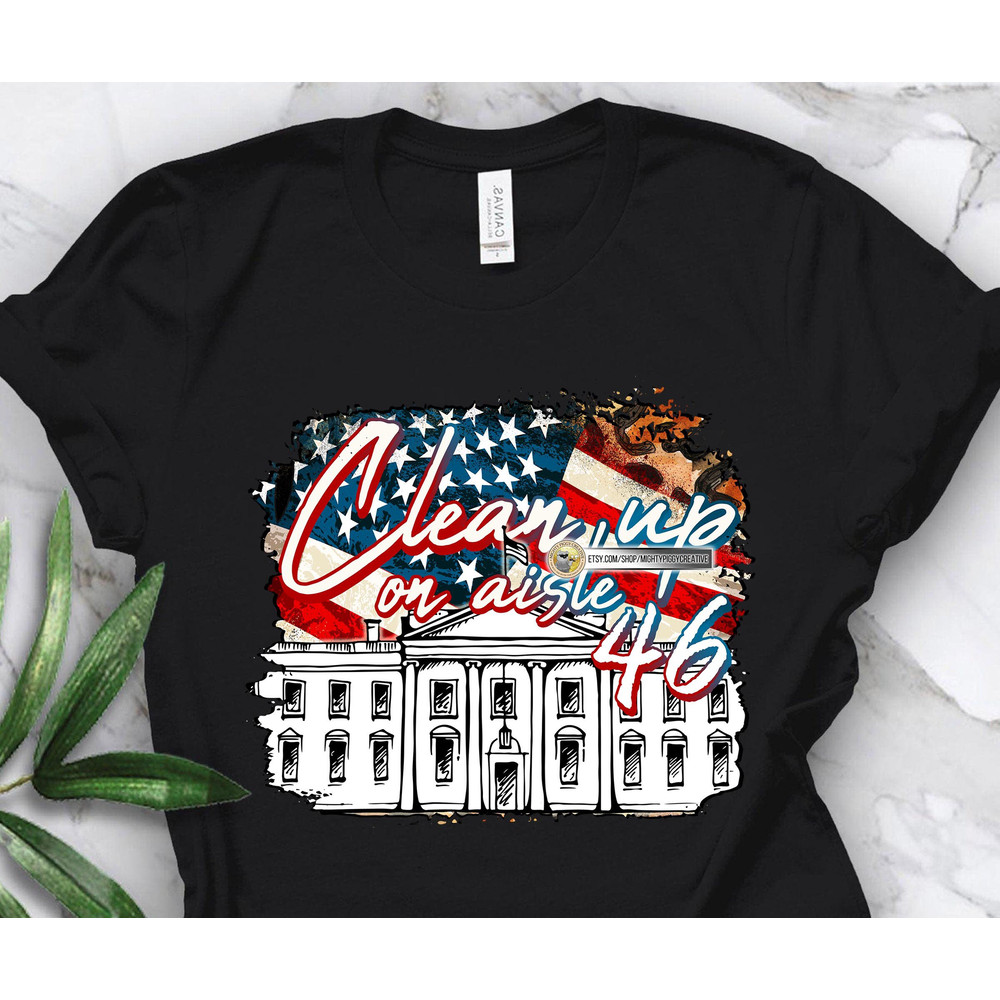 Clean Up On Aisle 46 PNG, Digital Download, Sublimation Design, Impeach, Anti Joe Biden, Trump 2024 - 3.jpg