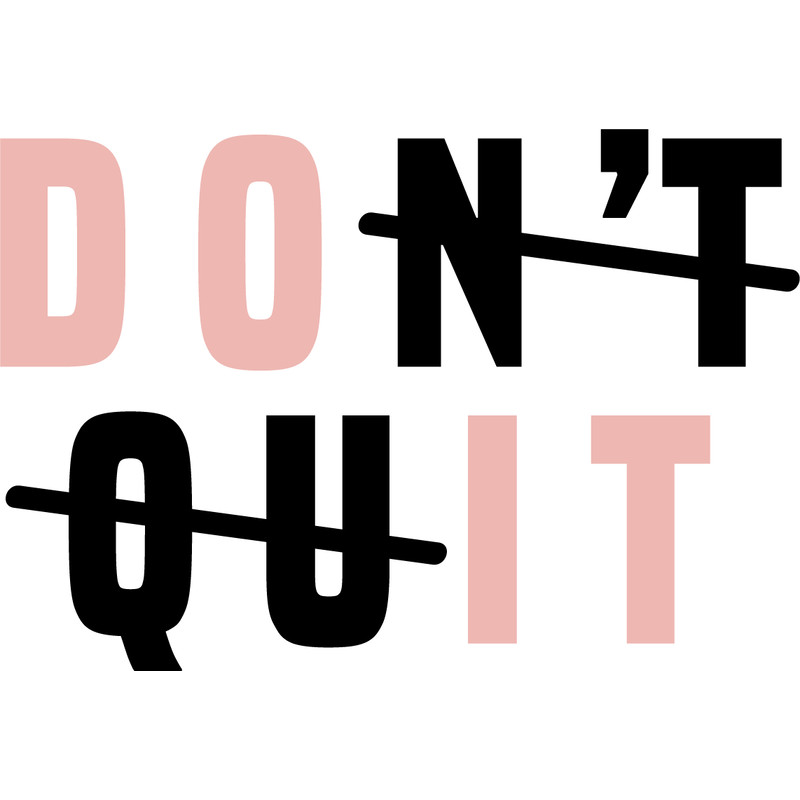 dont quit do it .png