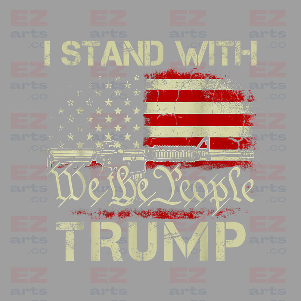 I Stand With Trump 2024 Png, America Png, Trump Png, Donald Trump Png, 4th of July, American Flag Png, Patriotic Png, Trump 2024 Png - 1.jpg