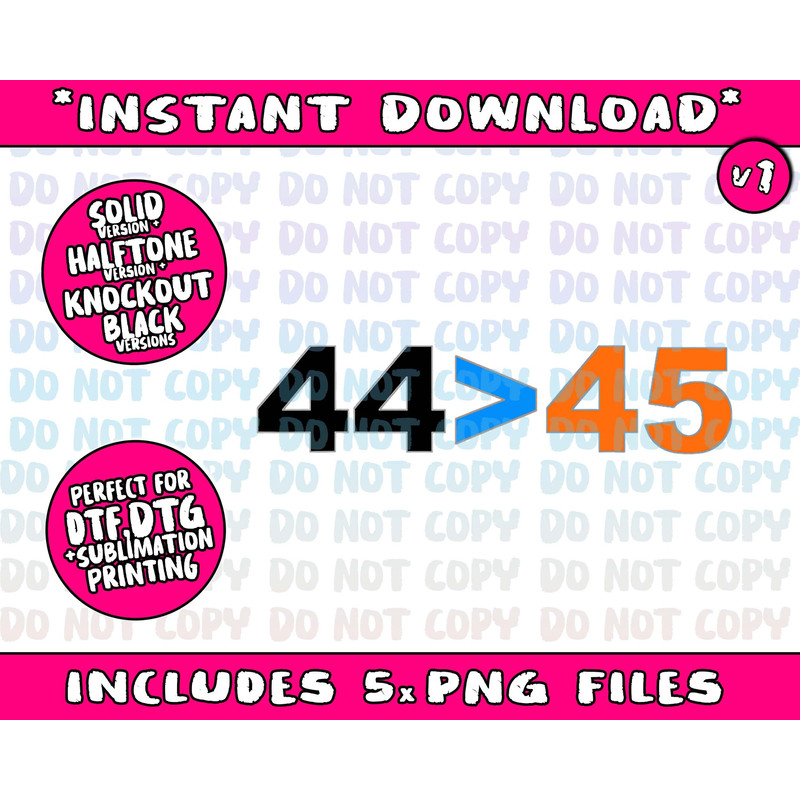 44 Is Greater Than 45 shirt Funny Anti Trump Png Bundle, Trending Png, Popular Printable - 2.jpg
