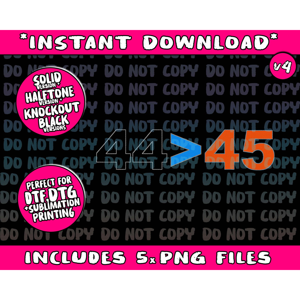 44 Is Greater Than 45 shirt Funny Anti Trump Png Bundle, Trending Png, Popular Printable - 4.jpg