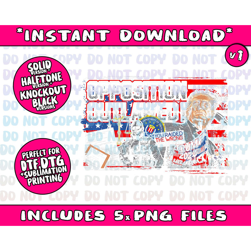 2024 Donald Trump - OPPOSITION OUTLAWED! Png Bundle, Trending Png, Popular Printable - 2.jpg