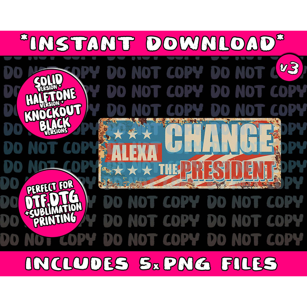 Alexa Change The President Funny Trump Election 2024 US Flag Png Bundle, Trending Png, Popular Printable - 1.jpg