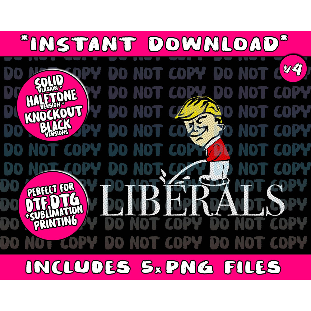 Anti Liberal Republican Pro Trump Peeing On LiberalsPng Bundle, Trending Png, Popular Printable - 4.jpg