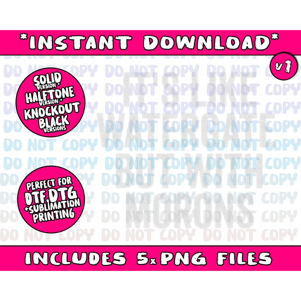 Anti Trump T Shirts It's Like Watergate But With Morons Png Bundle, Trending Png, Popular Printable - 2.jpg