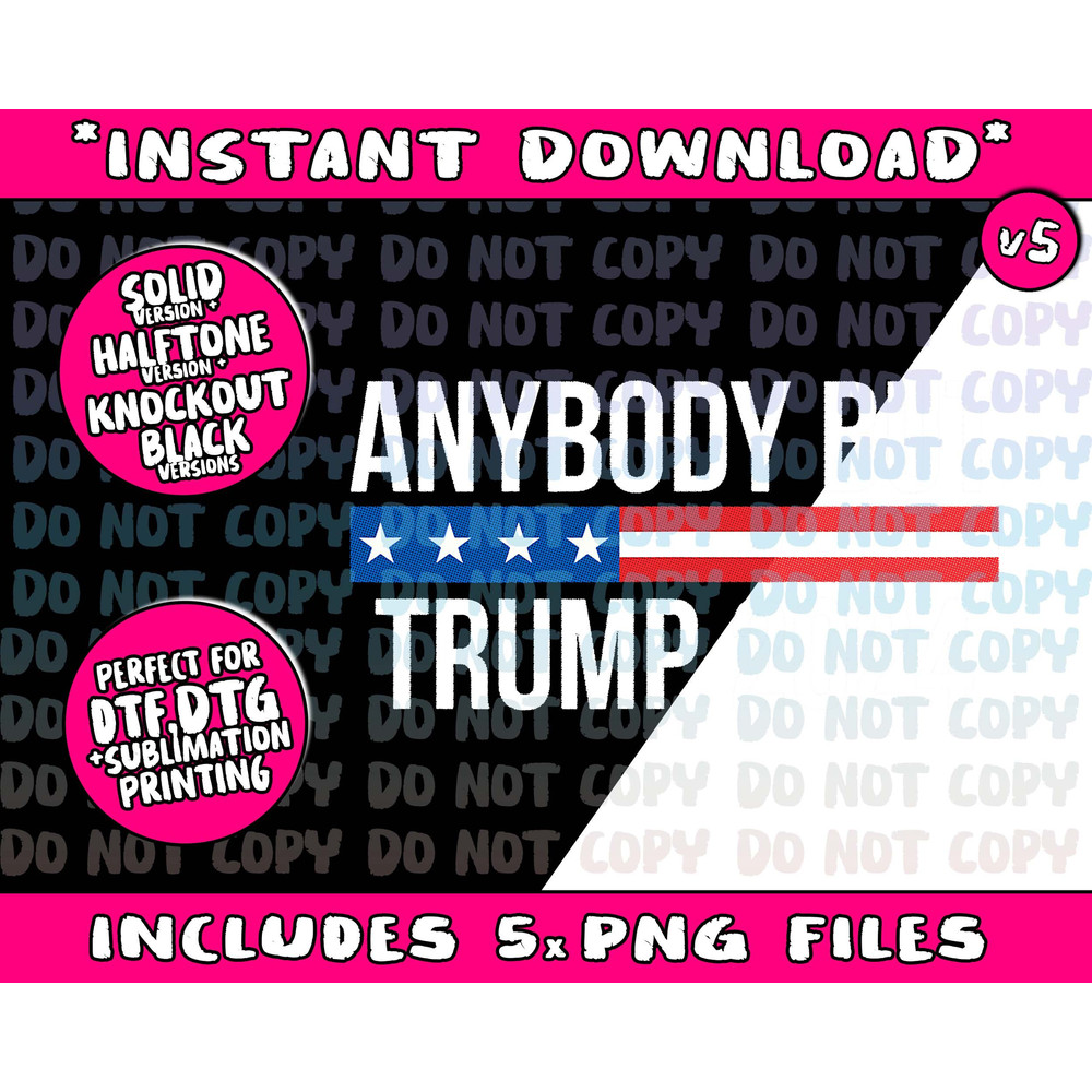 Anybody But Trump 2024 - Png Bundle, Trending Png, Popular Printable - 5.jpg