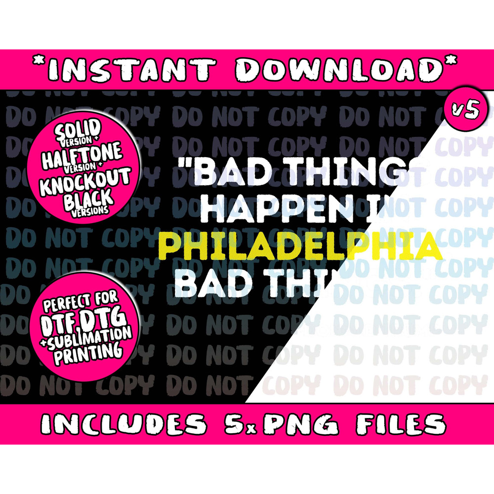 Bad Things Happen In Philadelphia Bad Things Trump Quote Png Bundle, Trending Png, Popular Printable - 5.jpg