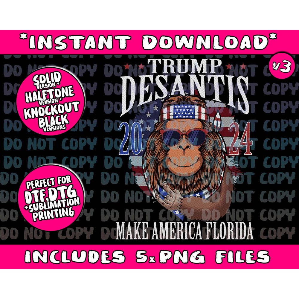 Bigfoot Support Trump DeSantis 2024 Make America Florida Png Bundle, Trending Png, Popular Printable - 1.jpg
