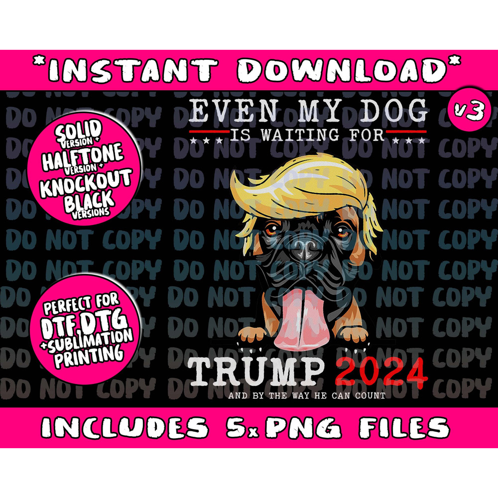 Boxer Dog Even My Dog Is Waiting For Trump 2024 Png Bundle, Trending Png, Popular Printable - 1.jpg