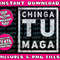 Chingatumaga Chinga Tu Maga Anti Trump Mexican Spanish Latin Tank TopPng Bundle, Trending Png, Popular Printable - 1.jpg