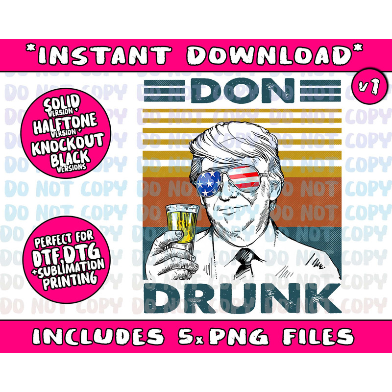 Don Drunk Drinking President Donald Trump 4th of July Png Bundle, Trending Png, Popular Printable - 2.jpg