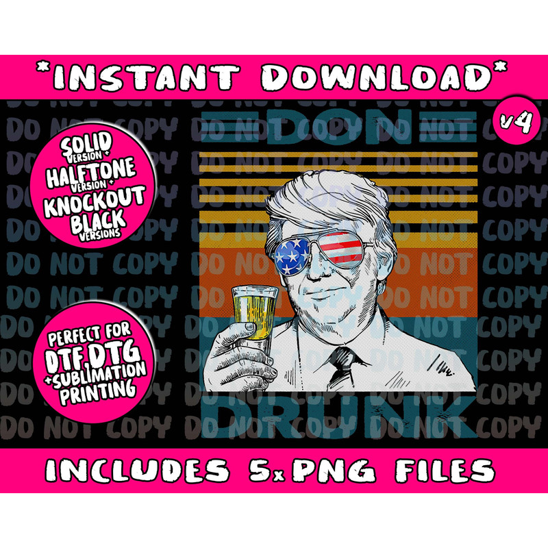 Don Drunk Drinking President Donald Trump 4th of July Png Bundle, Trending Png, Popular Printable - 4.jpg