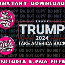 donald trump 2024 take america back election - the return tank toppng bundle, trending png, popular printable