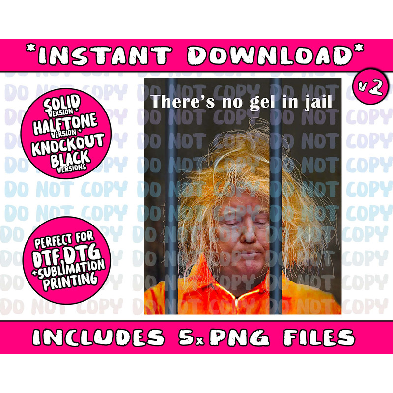 Donald Trump No Gel In Jail Png Bundle, Trending Png, Popular Printable - 3.jpg