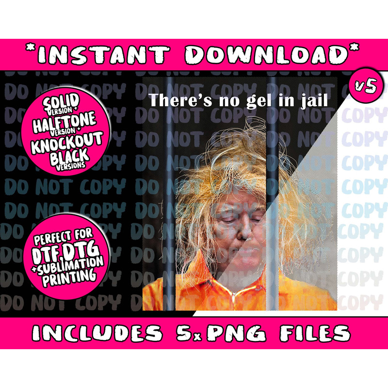 Donald Trump No Gel In Jail Png Bundle, Trending Png, Popular Printable - 5.jpg