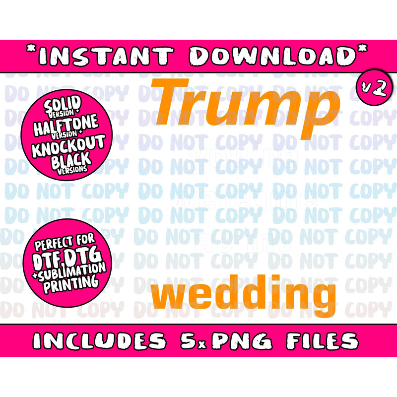 donald trump you're welcome at my wedding Png Bundle, Trending Png, Popular Printable - 3.jpg