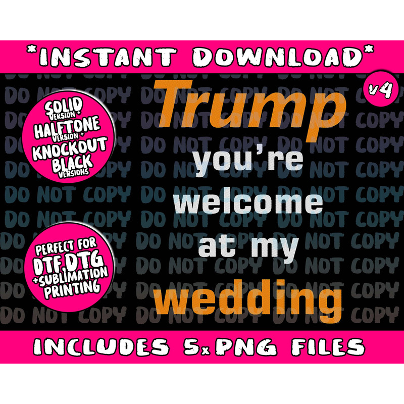 donald trump you're welcome at my wedding Png Bundle, Trending Png, Popular Printable - 4.jpg