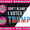 Don't Blame Me I Voted for Trump 2020 President Png Bundle, Trending Png, Popular Printable - 5.jpg