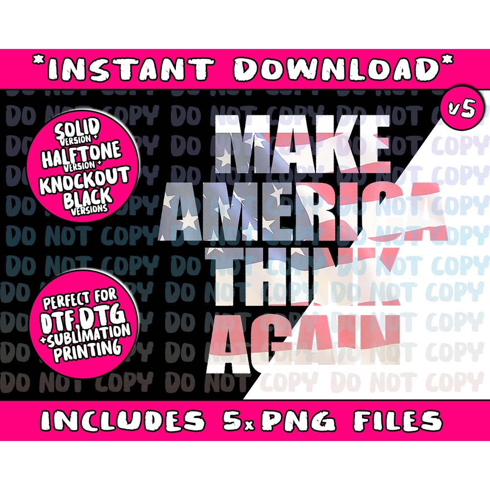 Make America Think Again T Shirt Gift anti-TrumpPng Bundle, Trending Png, Popular Printable - 5.jpg