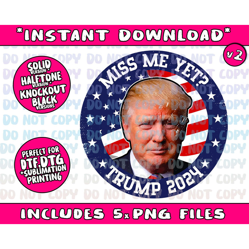 Miss Me Yet Trump 2024 Election Png Bundle, Trending Png, Popular Printable - 3.jpg