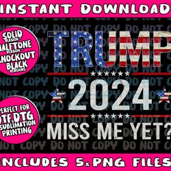 Miss Me Yet Trump 2024 - Ill Be Back Patriotic 4th Of July Png Bundle, Trending Png, Popular Printable