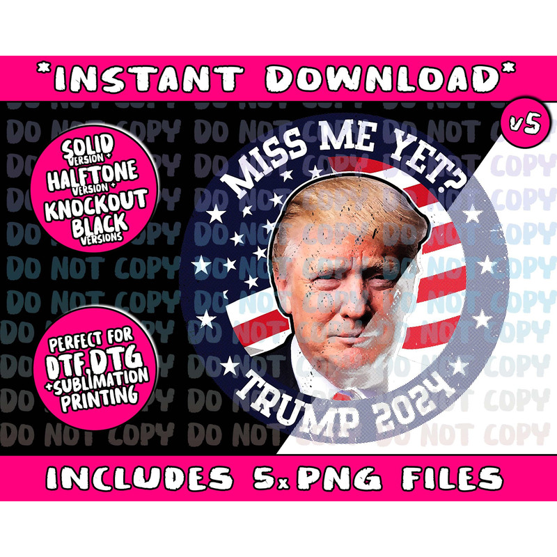 Miss Me Yet Trump 2024 Election Png Bundle, Trending Png, Popular Printable - 5.jpg