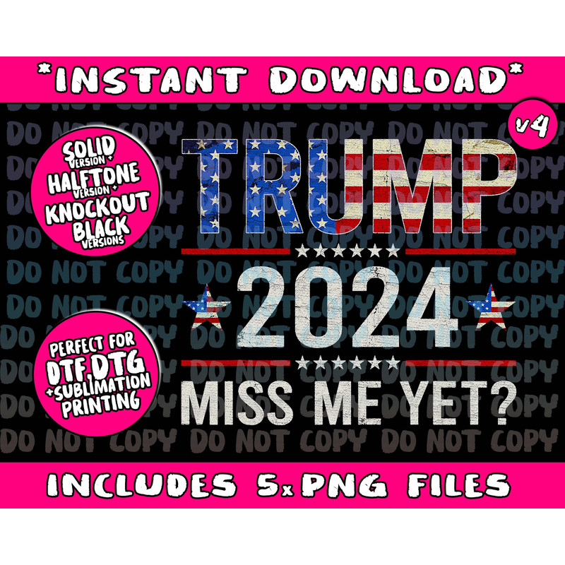 Miss Me Yet Trump 2024 - I'll Be Back Patriotic 4th Of July Png Bundle, Trending Png, Popular Printable - 4.jpg