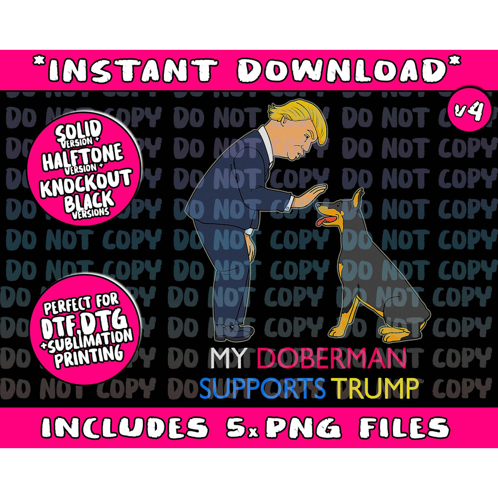 My Doberman Supports Trump Gift Doberman Pinscher Png Bundle, Trending Png, Popular Printable - 4.jpg