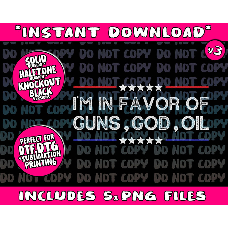 Patriotic President Trump Quote I'm In Favor Of Guns God Oil - 1.jpg