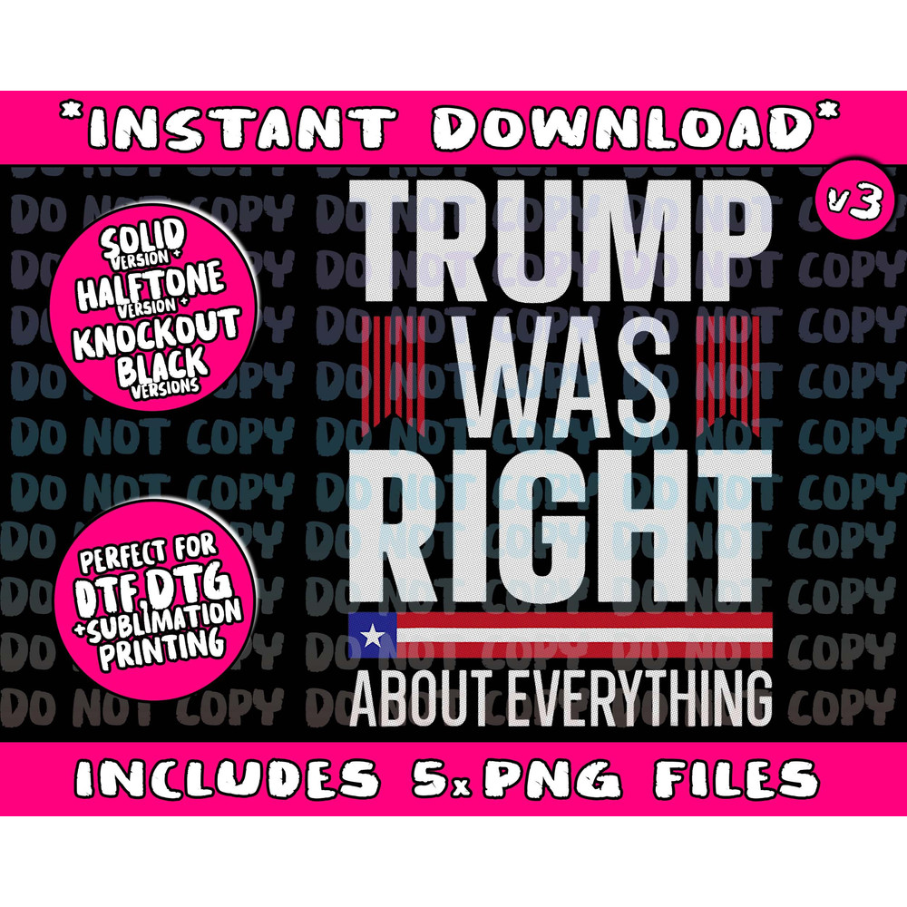 Pro Donald Trump Trump Was Right About Everything - 1.jpg