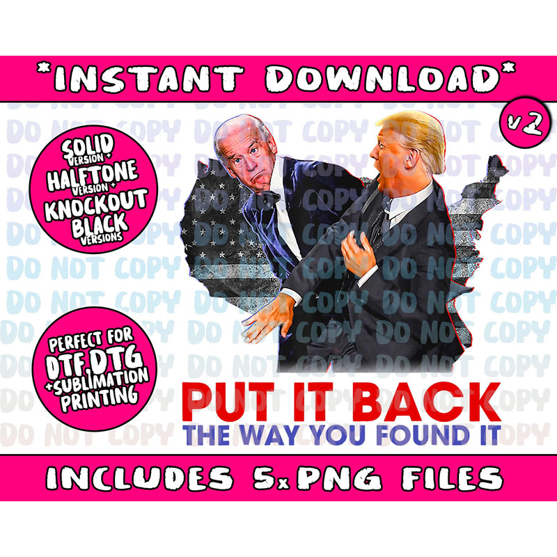 Put it back the way you found it Funny Trump Slap Anti Biden - 3.jpg