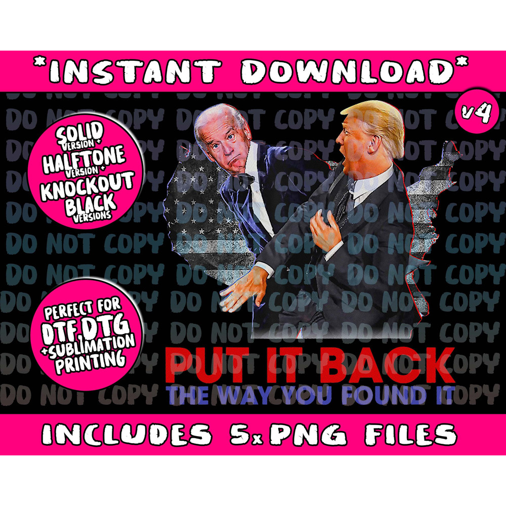 Put it back the way you found it Funny Trump Slap Anti Biden - 4.jpg